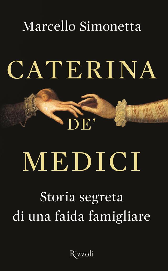 “Caterina de’ Medici” di Marcello Simonetta