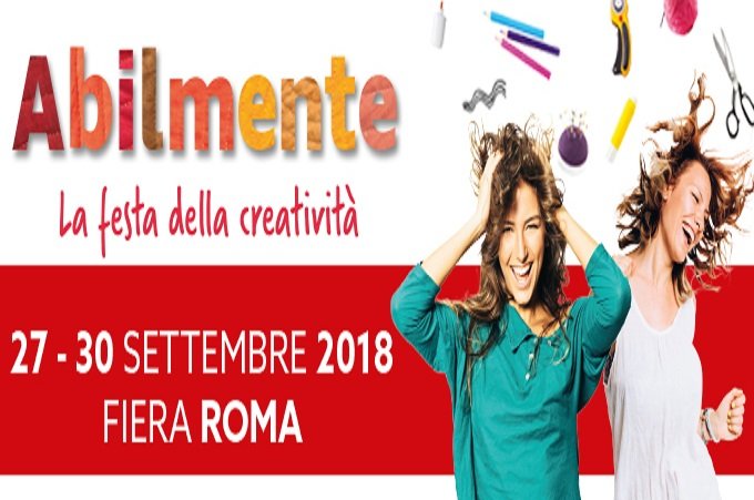 Torna a Roma “Abilmente”, la fiera della creatività