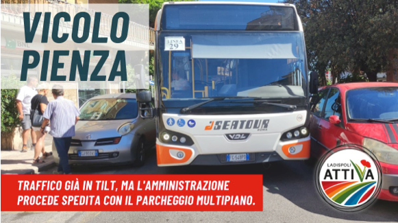 Ladispoli Attiva: “Vicolo Pienza, traffico già in tilt, ma l’amministrazione procede con il parcheggio multipiano”