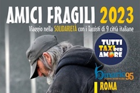 Roma, “Amici fragili” viaggio nella solidarietà con i tassisti in aiuto agli homeless
