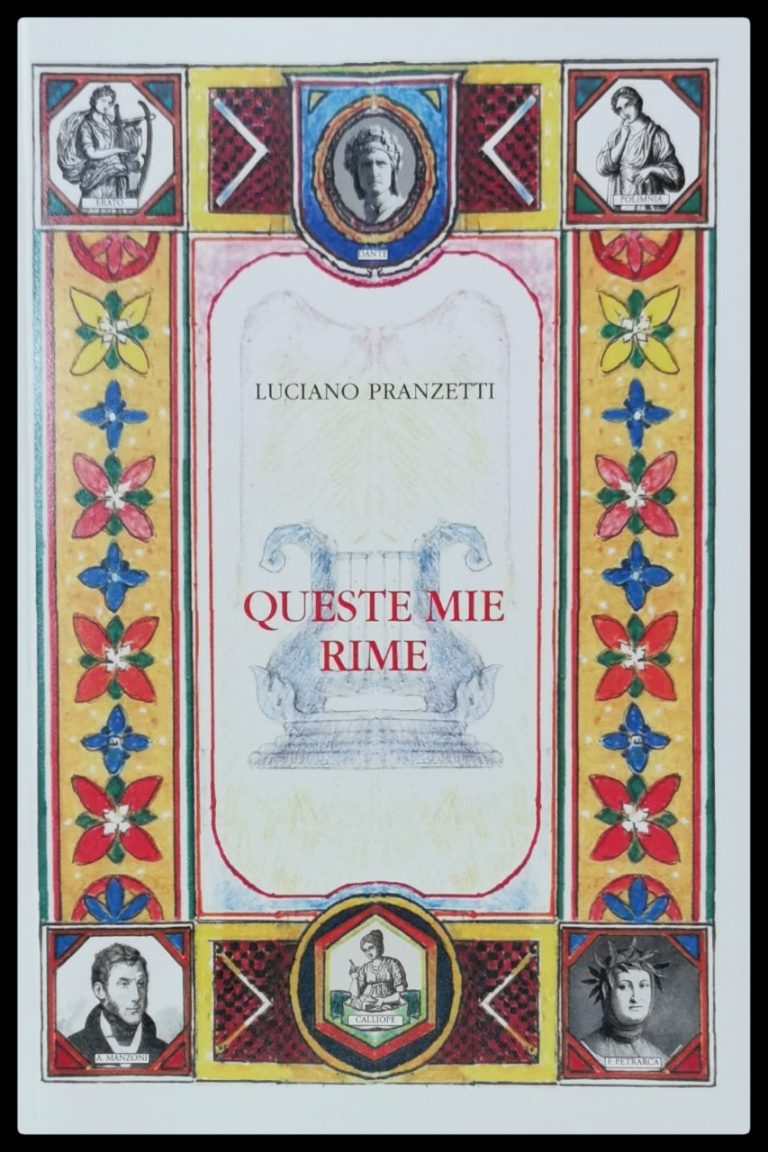 “Queste mie rime”, la nuova opera poetologica del professor Luciano Pranzetti